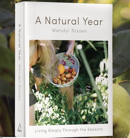 A Natural Year book by Wendyl Nissen, Living Simply Through the Seasons.
